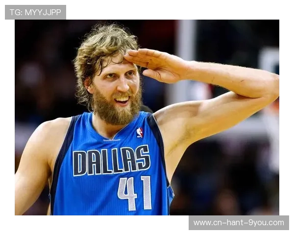 德克诺维茨基传奇生涯全面回顾见证德国战车辉煌与坚韧精神